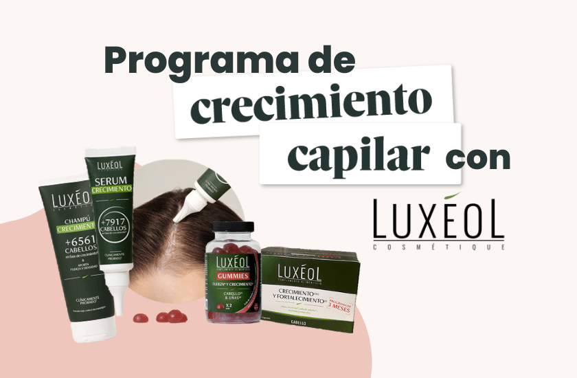 Programa de crecimiento capilar con la marca Luxéol
